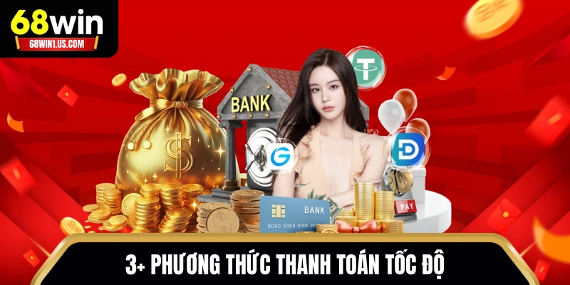 3+ phương thức thanh toán tốc độ