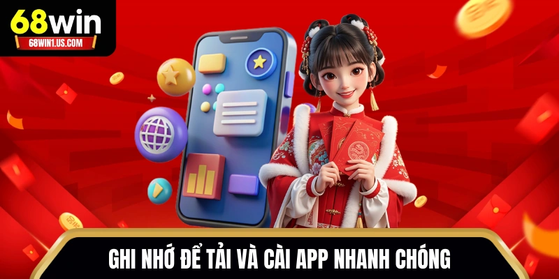 Ghi nhớ để tải và cài app nhanh chóng